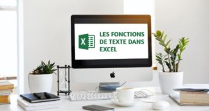 Les fonctions de texte dans Excel